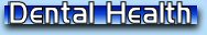 Dental Health